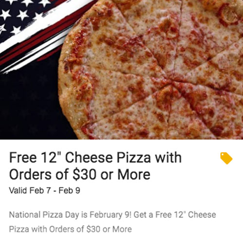 Free 12 inch Cheese Pizza any Order Over $30